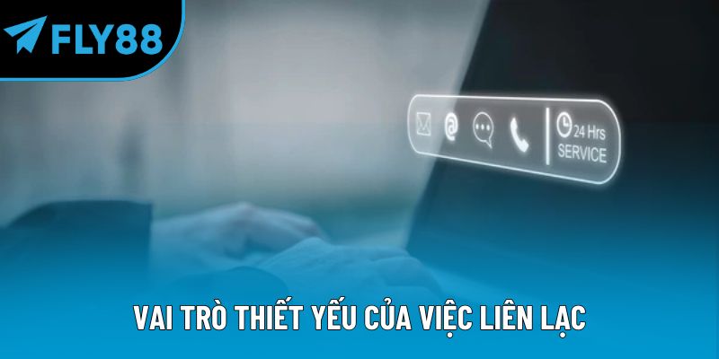 Vai trò thiết yếu của việc liên lạc